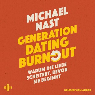 Generation Dating Burnout als Hörbuch