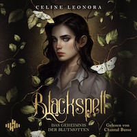 Blackspell (Das Geheimnis der Blutmotten 1)