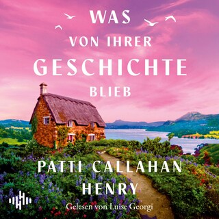 Was von ihrer Geschichte blieb als Hörbuch