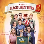 Die Schule der magischen Tiere: Das Hörbuch zum Film 4