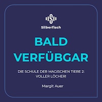 Die Schule der magischen Tiere 2: Voller Löcher!