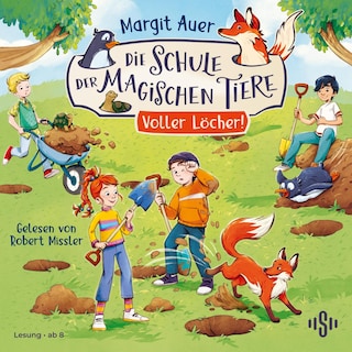 Die Schule der magischen Tiere 2: Voller Löcher! als Hörbuch
