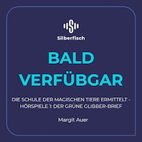 Die Schule der magischen Tiere ermittelt - Hörspiele 1: Der grüne Glibber-Brief