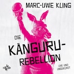 Die Känguru-Rebellion (Die Känguru-Werke 5)