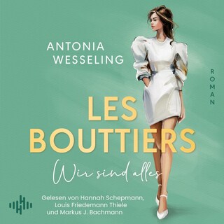 Les Bouttiers – Wir sind alles als Hörbuch