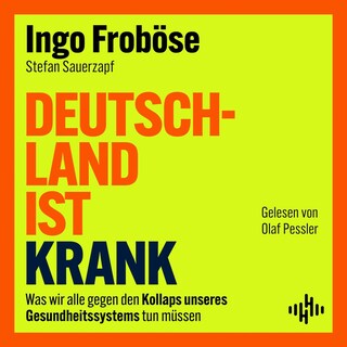 Deutschland ist krank als Hörbuch