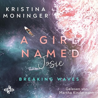 A Girl Named Josie (Breaking Waves 5) als Hörbuch