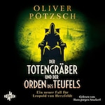 Der Totengräber und der Orden des Teufels (Die Totengräber-Serie 5)