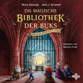 Die magische Bibliothek der Buks 3: Der Phantánasische Schlüssel als Hörbuch