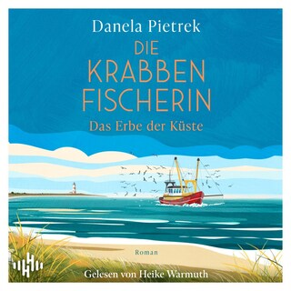 Die Krabbenfischerin – Das Erbe der Küste als Hörbuch