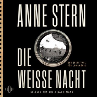 Die weiße Nacht (Lou & König 1) als Hörbuch