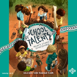 School of Talents 9: Neunte Stunde: Schatzfieber! als Hörbuch