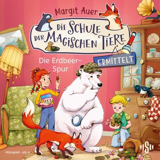 Die Schule der magischen Tiere ermittelt: Die Erdbeer-Spur (Folge 8) als Hörbuch
