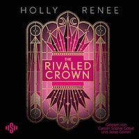 The Rivaled Crown (Die Veiled-Kingdom-Serie 3)