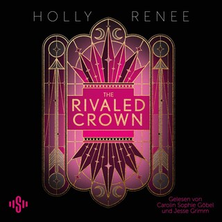 The Rivaled Crown (Die Veiled-Kingdom-Serie 3) als Hörbuch