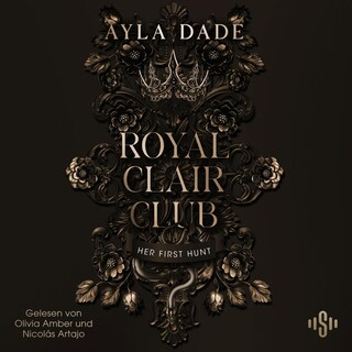 Royal Clair Club 1: Her First Hunt als Hörbuch