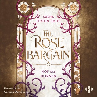 Hof der Dornen 1: The Rose Bargain als Hörbuch