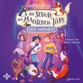 Die Schule der magischen Tiere 8: Voll verknallt! als Hörbuch