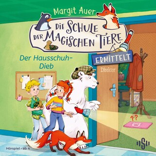 Die Schule der magischen Tiere ermittelt 2: Der Hausschuh-Dieb als Hörbuch