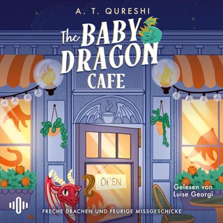 The Baby Dragon Café (Baby Dragons 1) als Hörbuch