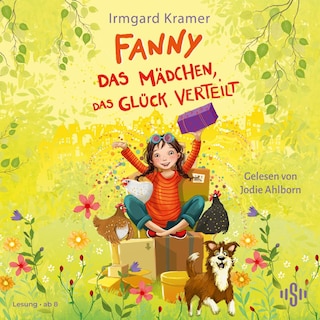 Fanny. Das Mädchen, das Glück verteilt als Hörbuch