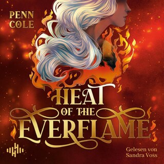 Heat of the Everflame (The Kindred's Curse Saga 3) als Hörbuch
