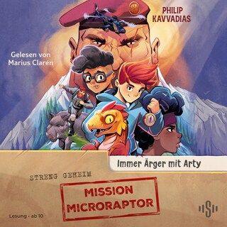 Mission Microraptor 1: Mission Microraptor – Immer Ärger mit Arty als Hörbuch