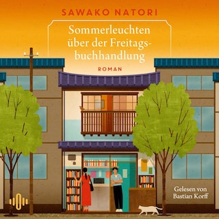 Sommerleuchten über der Freitagsbuchhandlung (Die Freitagsbuchhandlung 2) als Hörbuch