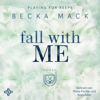 Playing For Keeps 4: Fall With Me als Hörbuch
