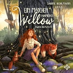 Ein Mädchen namens Willow 6: Zwischenzeit