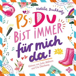 PS: Du bist immer für mich da! (PS: Du bist die Beste! 4) als Hörbuch