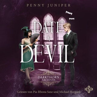 Date a Devil (Darkthorn Archives 3) als Hörbuch