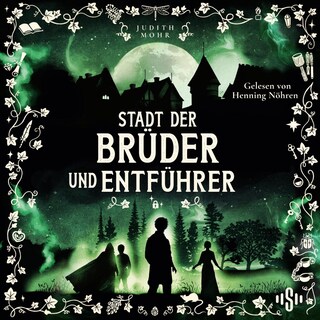 Stadt der Brüder und Entführer (Stadt der Magier 4) als Hörbuch