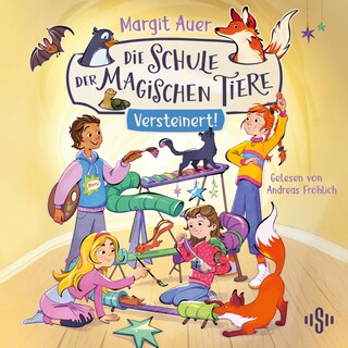 Die Schule der magischen Tiere 9: Versteinert! als Hörbuch