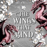Bloodwing Academy 3: The Wings That Bind