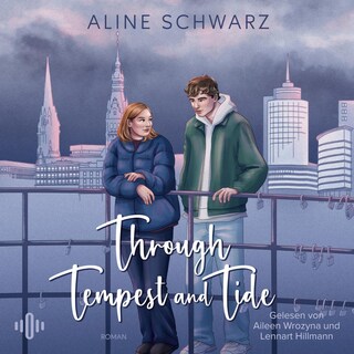 Through Tempest and Tide (Storm-Dilogie 1) als Hörbuch