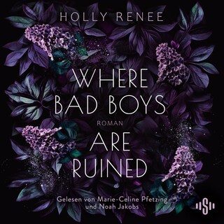 Where Bad Boys are Ruined (Good Girls 3) als Hörbuch