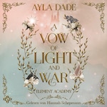 A Vow Of Light And War (Element Academy 1)