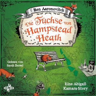 Die Füchse von Hampstead Heath (Die Flüsse-von-London-Reihe (Peter Grant)) als Hörbuch