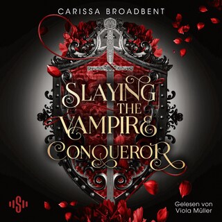Slaying the Vampire Conqueror (Crowns of Nyaxia) als Hörbuch
