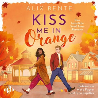 Kiss me in Orange als Hörbuch