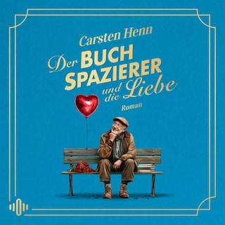 Der Buchspazierer und die Liebe als Hörbuch