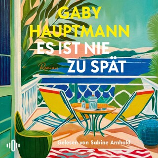 Es ist nie zu spät als Hörbuch