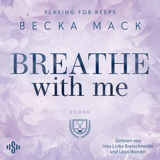 Playing For Keeps 5: Breathe With Me als Hörbuch