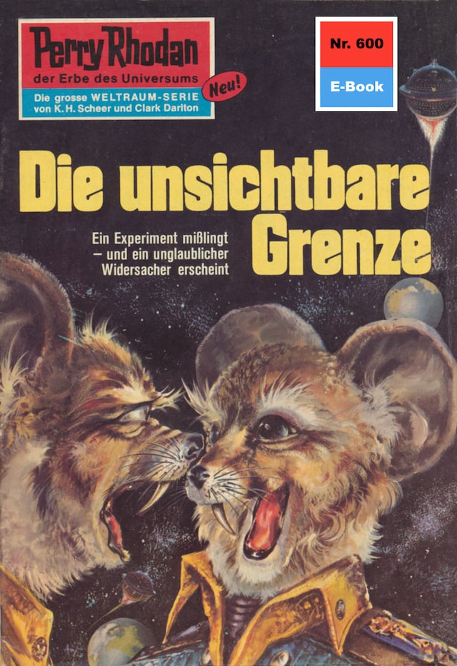 Book cover for Perry Rhodan 600: Die unsichtbare Grenze