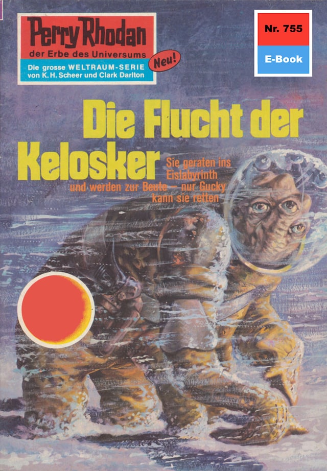 Okładka książki dla Perry Rhodan 755: Die Flucht der Kelosker