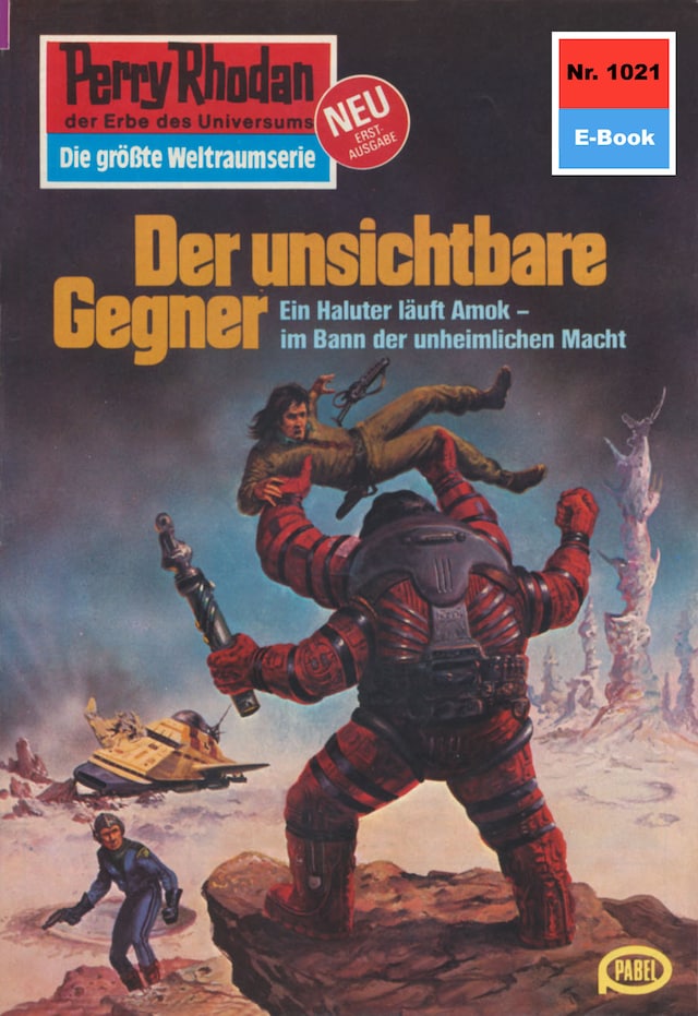 Book cover for Perry Rhodan 1021: Der unsichtbare Gegner