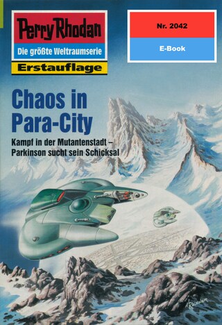 Perry Rhodan 2042: Chaos in Para-City bookCoverFor