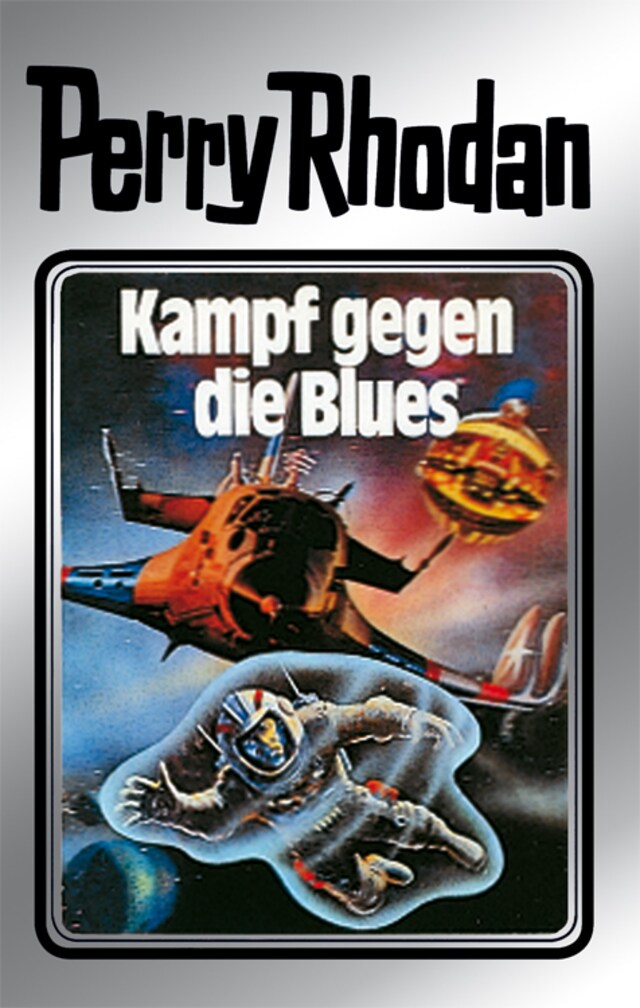 Book cover for Perry Rhodan 20: Kampf gegen die Blues (Silberband)