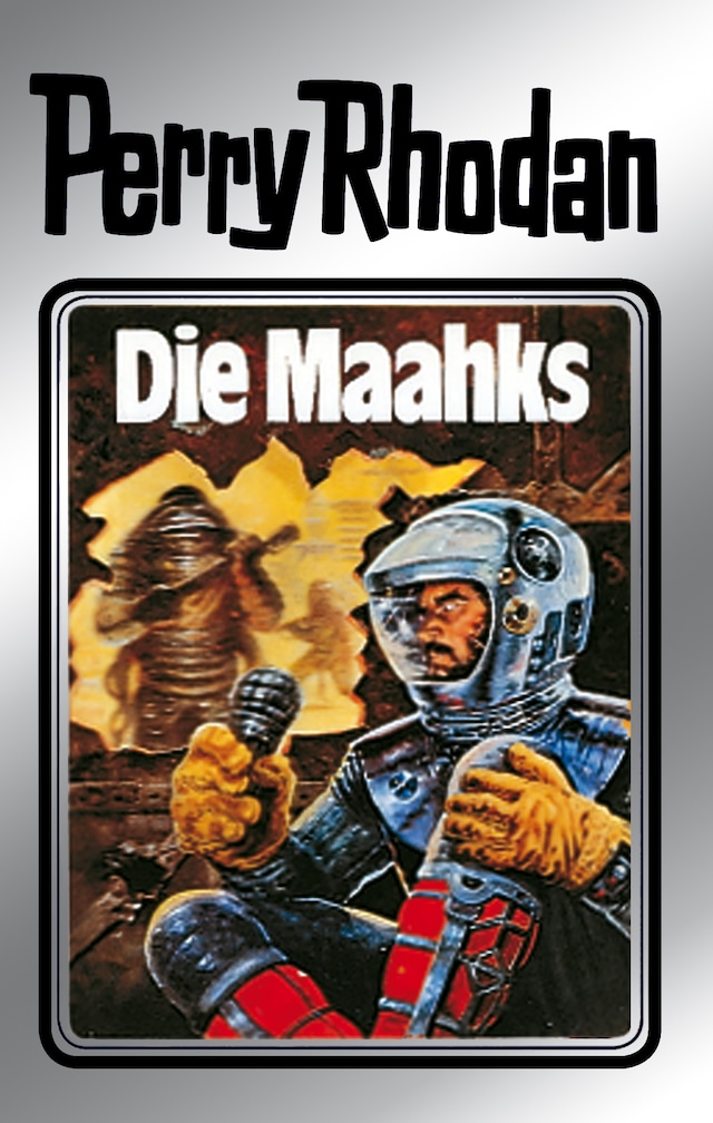 Book cover for Perry Rhodan 23: Die Maahks (Silberband)